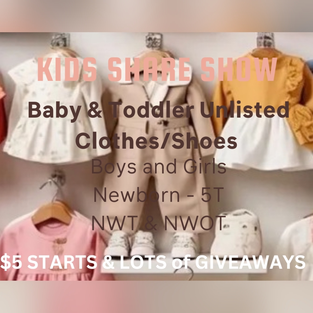 KIDS SHARE SHOW, UNLISTED ITEMS...PLEASE LIKE THIS FLYER TO KNOW WHEN I GO LIVE